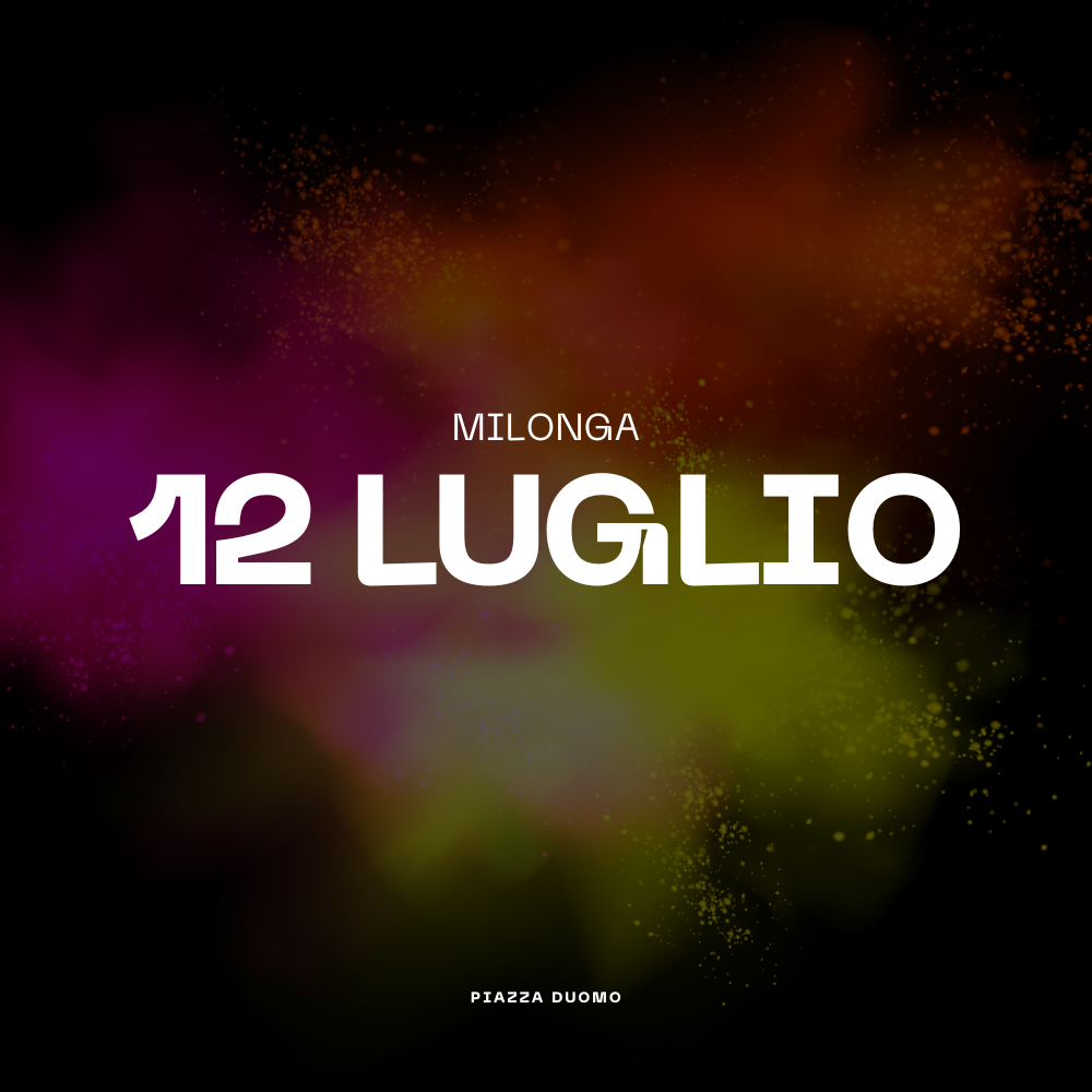 Milonga Saturday, July 12