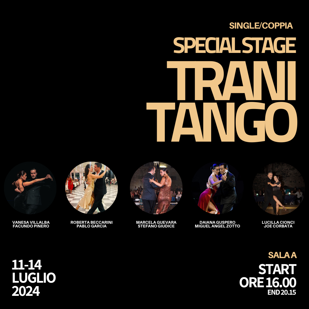 Special Stage Trani Tango