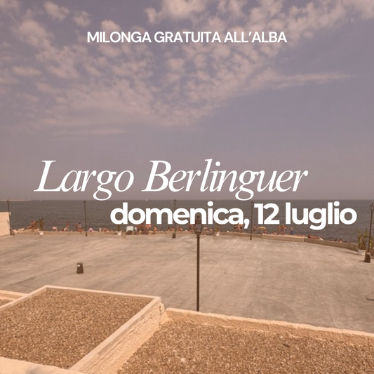 Domenica 12 Luglio - Largo Berlinguer ore 04.30